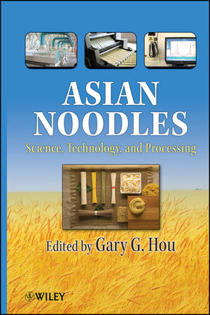 Asian Noodles: Science, Technology & Processing
